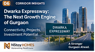Dwarka Expressway After Completion: 7 Micro-Location Questions Buyers Should Ask Before Choosing a Project