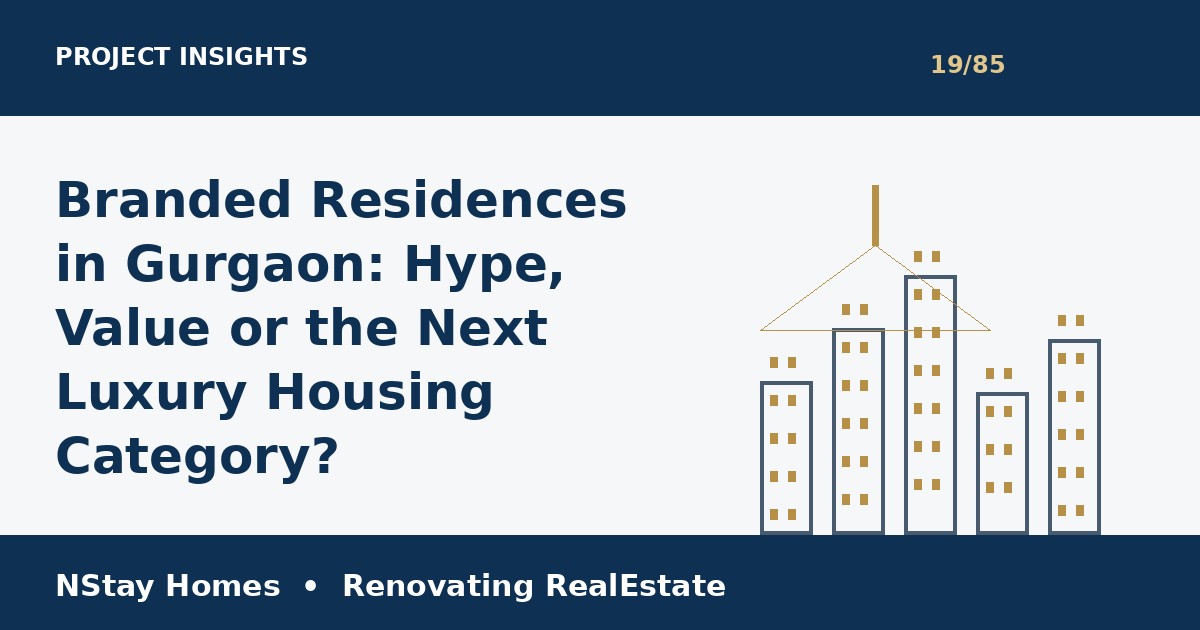branded residences Gurgaon NStay Homes market insights 2026