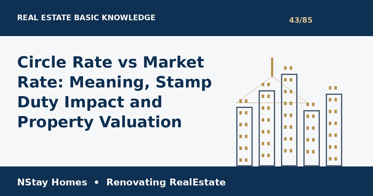 circle rate vs market rate complete guide for property buyers and sellers