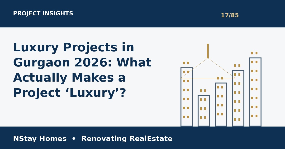 luxury projects Gurgaon NStay Homes market insights 2026