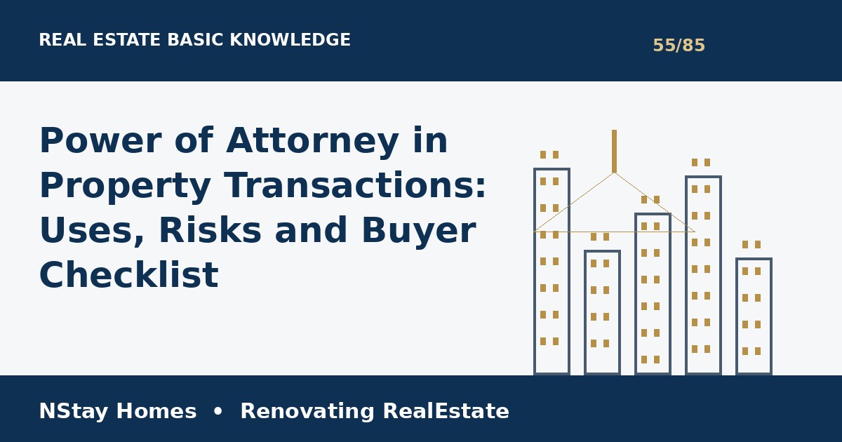 power of attorney property complete guide for property buyers and sellers