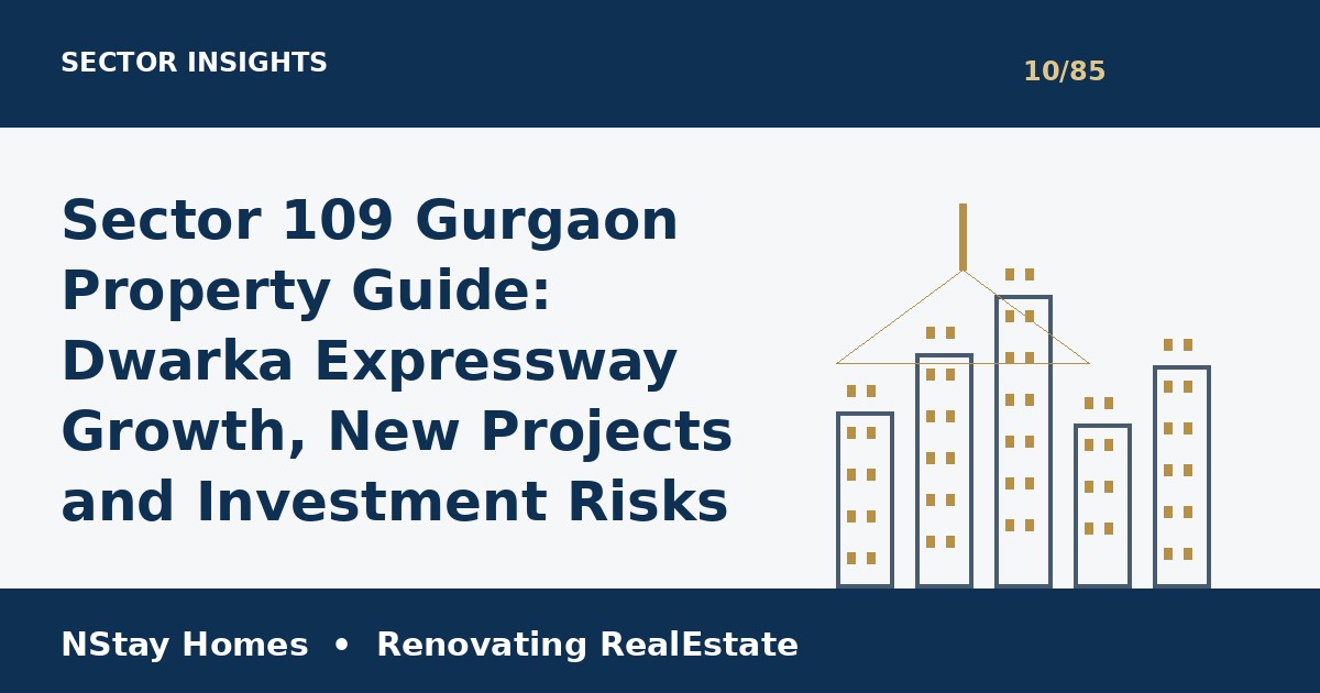 Sector 109 Gurgaon property NStay Homes market insights 2026