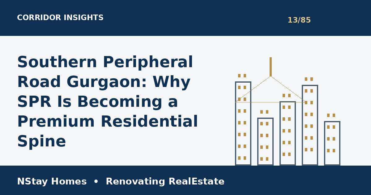 SPR Gurgaon property NStay Homes market insights 2026