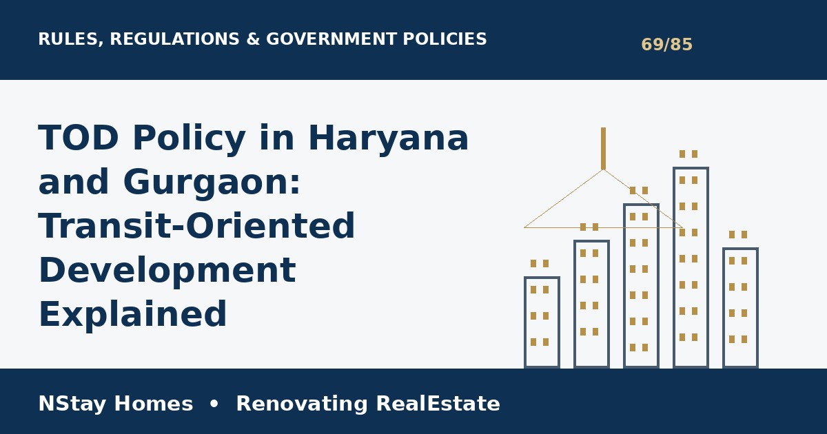 TOD Policy Gurgaon rules regulations Haryana Gurgaon property guide